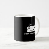 Miata ist immer die Antwort Kaffeetasse (VorderseiteRechts)