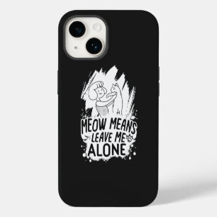 Miau bedeutet Lass mich in Ruhe Lustige Katze - We iPhone 14 Hülle