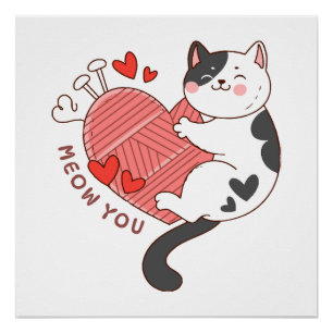 Miau du süße Katze Valentinstag Poster