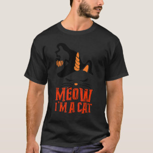Miau, ich bin eine Katze Kürbis Hexe Einhorn Hall T-Shirt