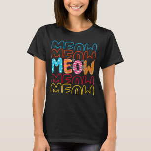 Miau Katzenmutter Katzenfrau Frauen Mädchen Katze  T-Shirt