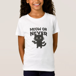 Miau oder Nie – Lustige schwarze Katze T-Shirt