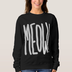 Miau! Sweatshirt