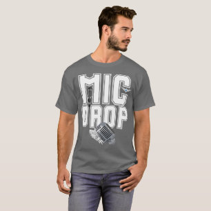 Mic Drop Music Typografy T - Shirt