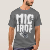 Mic Drop Music Typografy T - Shirt (Vorderseite)