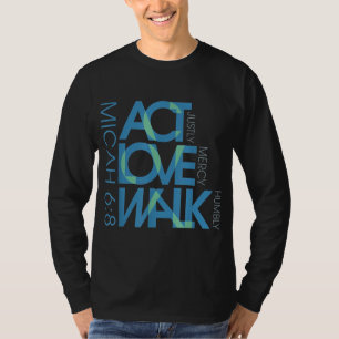 Micah 68 Act Justly Liebe Mercy Walk Humbly Jesus T-Shirt