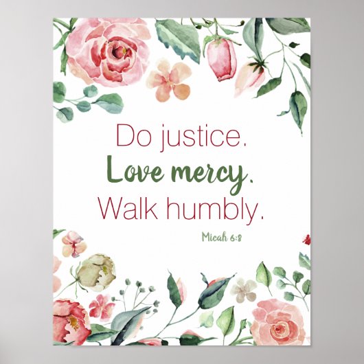 Micah 6:8 Pink und Creme Floral Wasserfarbe Poster (Vorne)