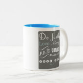 Micah 6:8 Tasse (VorderseiteRechts)