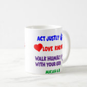 Micah 6:8 Tasse (VorderseiteRechts)