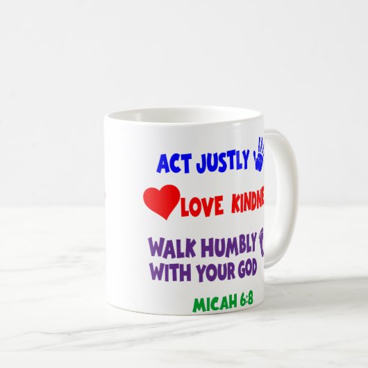 Micah 6:8 Tasse (VorderseiteRechts)