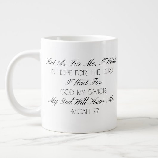 Micah 7:7 Hoffnung Bibelvers Tasse (Links)