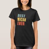 Micah Best Ever Micah T-Shirt (Vorderseite)