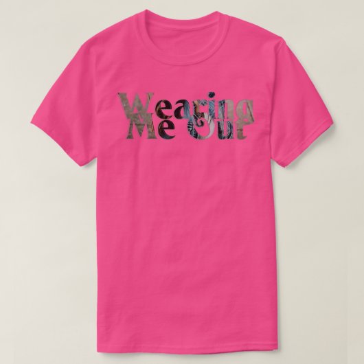 Mich draußen tragen T-Shirt (Design vorne)