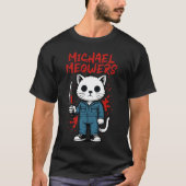 Michael Meowers Halloween Funny Cat Horror Movie T-Shirt (Vorderseite)