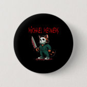 Michael Meowers Halloween Kostüm Funny Beängstigen Button (Vorderseite)