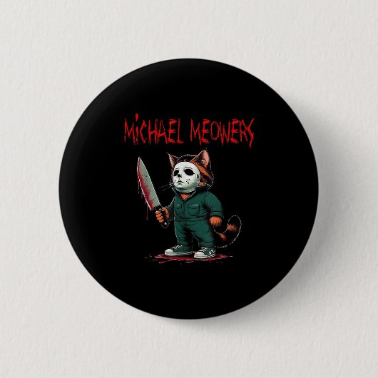 Michael Meowers Halloween Kostüm Funny Beängstigen Button (Vorderseite)