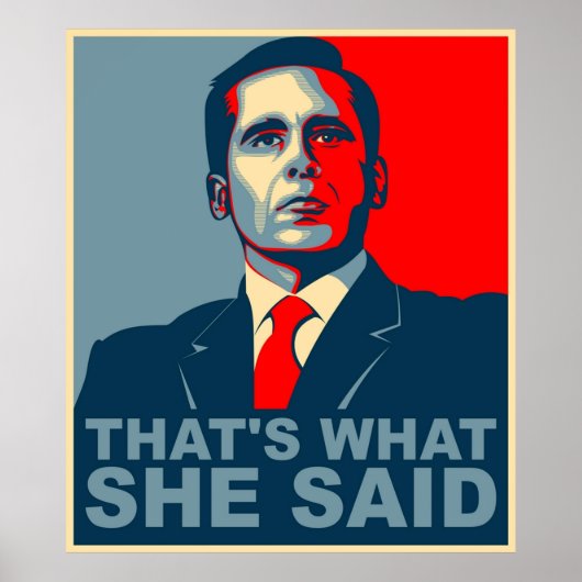 Michael Scott das, was sie sagte Poster (Vorne)