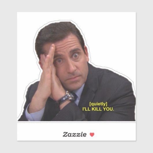 Michael Scott - Ich werde dich töten Aufkleber (Blatt)