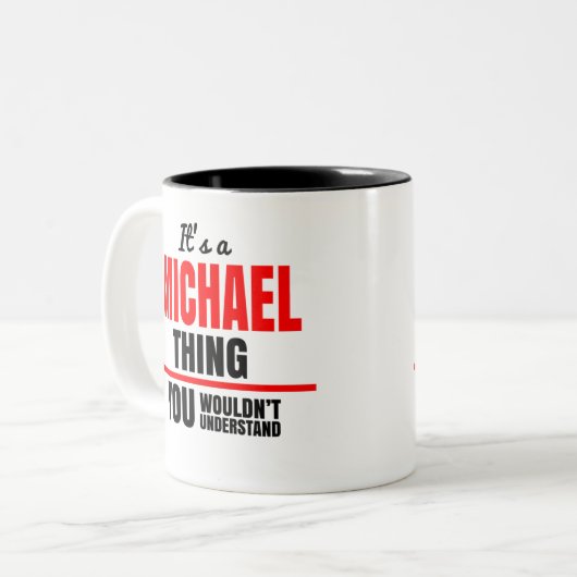 Michael, was du nicht verstehen würdest zweifarbige tasse (Vorderseite Links)