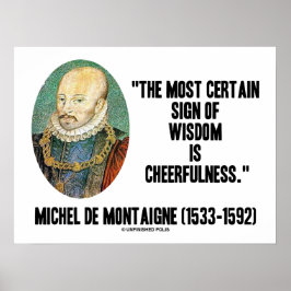 Michel de Montaigne Zeichen der Weisheit - Fröhlic Poster