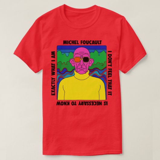 Michel Foucault Retro Quote Design T-Shirt (Design vorne)