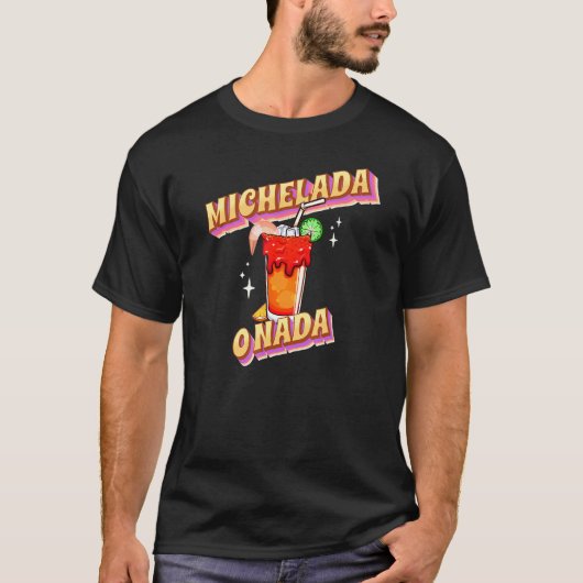 Michelada O Nada Mexican Michelada T-Shirt (Vorderseite)