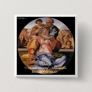 Michelangelo Art & Famous "Learning" Quote Button
