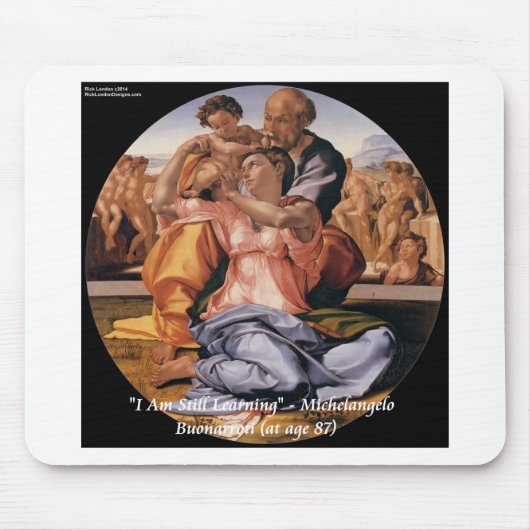Michelangelo Art & Famous "Learning" Quote Mousepad (Vorne)