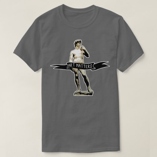 MICHELANGELO DAVID Art Materie T-Shirt (Design vorne)