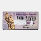 Michelangelo Inspirational Quote "Angel carved" Schreibtischunterlage (Tastatur & Maus)