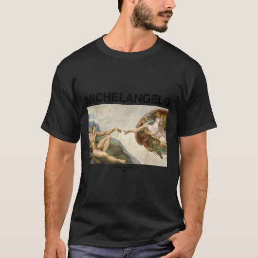 Michelangelo - The Creation Of Adam _ Famous Paint T-Shirt (Vorderseite)