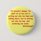 Michelangelo-Zitat Button (Vorderseite)