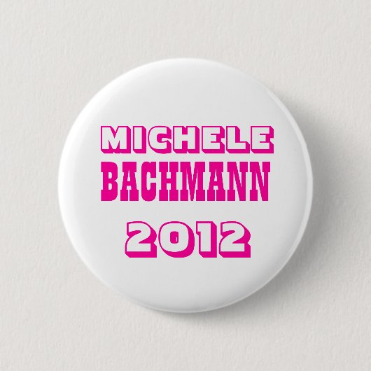 Michele Bachmann 2012 Button (Vorderseite)