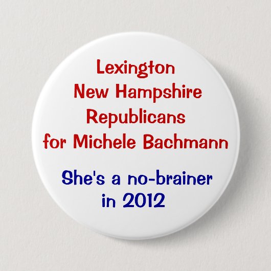 Michele Bachmann Lexington New Hampshire Button (Vorderseite)