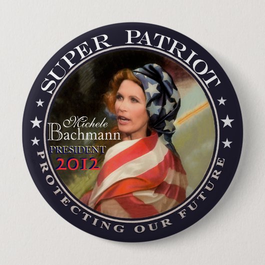 Michele Bachmann, Superpatriot Button (Vorderseite)