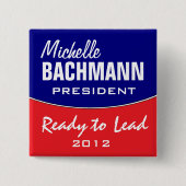 Michelle Bachmann 2012 Button (Vorderseite)