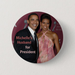 Michelle Ehemann für Präsidenten Obama Button
