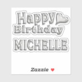 Michelle Happy Birthday silver Aufkleber Sticker (Blatt)