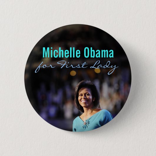 Michelle Obama für First Lady-Knopf Button (Vorderseite)