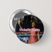 Michelle Obama für First Lady-Knopf Button (Vorne & Hinten)