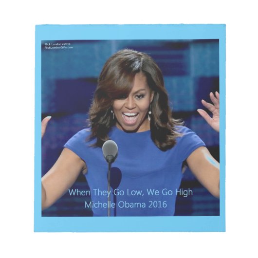 Michelle Obama "We Go High" Collectible Notizblock (Vorderseite)