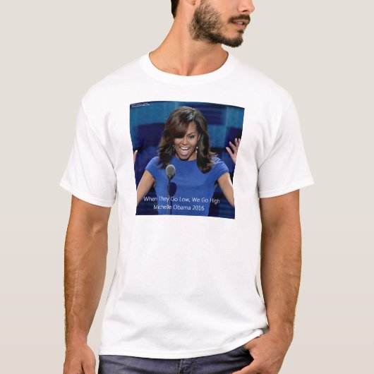 Michelle Obama "We Go High" Collectible T-Shirt (Vorderseite)