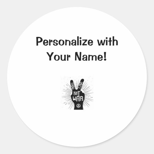 Michelle's Liebe, nicht War-(CYO)-Personalisiertes Runder Aufkleber (Vorderseite)