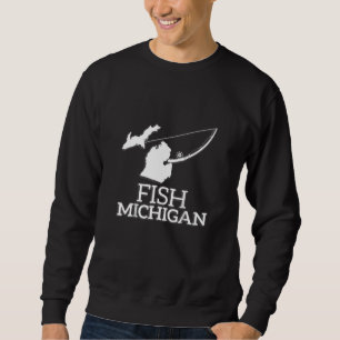 Michigan-Fish Fish Michigan-Fisherman Sweatshirt