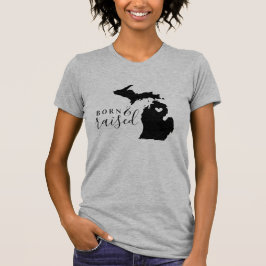 Michigan Geboren and Raised Staat T-Shirt