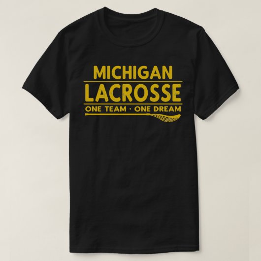 Michigan Lacrosse Ein Team Ein Traum T-Shirt (Design vorne)