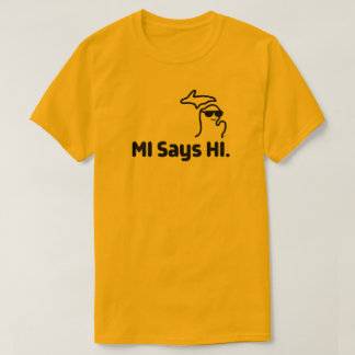 Michigan - MI sagt HI™ Big Type-Shirt T-Shirt