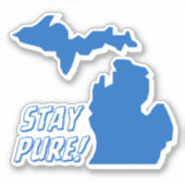Michigan - Pure Michigan = Bleibe Pure Sticker (Vorderseite)