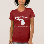 Michigan - sagen Sie ja T - Shirt (Vorderseite)