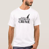 Michigan Sisters in Crime T - Shirt (Vorderseite)
